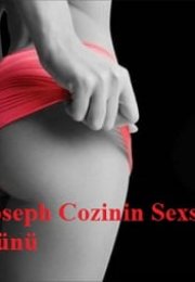 Joseph Cozinin Sexs Günü – Erotik İzle