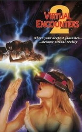 Virtual Encounters 2 Erotik Film izle