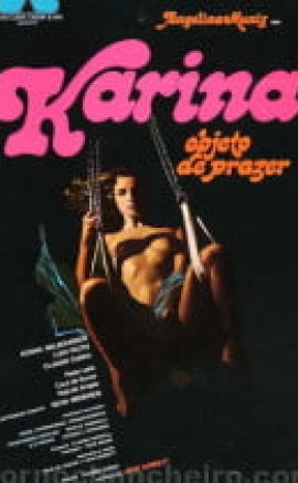 Karina, Objeto do Prazer Erotik Film izle