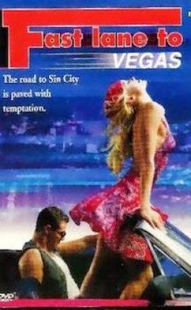 Fast Lane to Vegas Erotik Film İzle